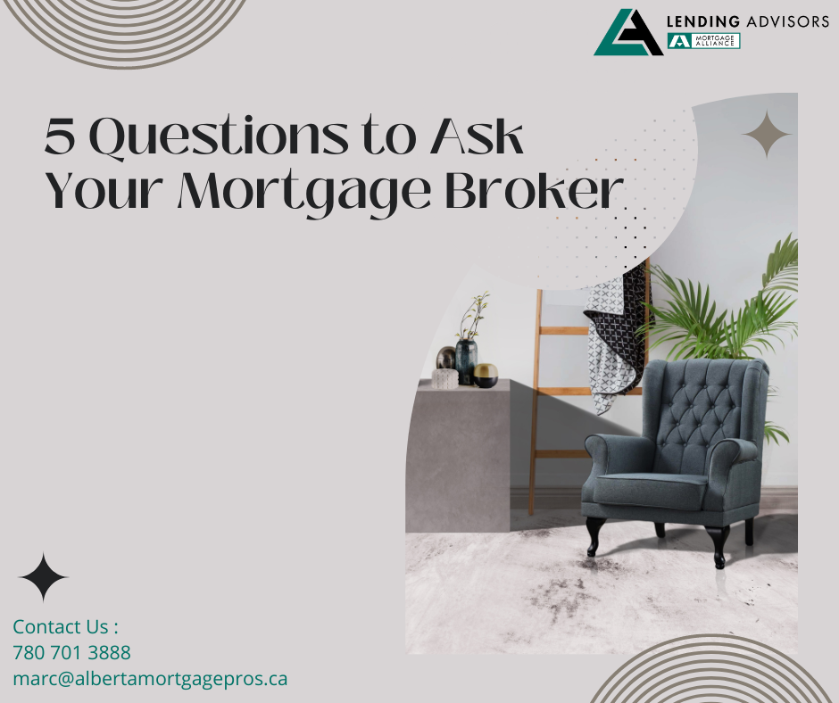 5 Questions to Ask Your Mortgage Broker